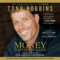 Tony Robbins: How to Master the Money Game