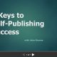5 Keys to Self-Publishing Success slideshow